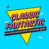 Classic Fantastic